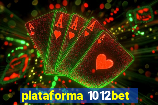 plataforma 1012bet